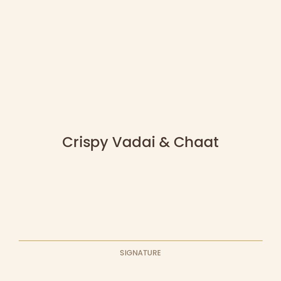 Crispy vadai and chaat